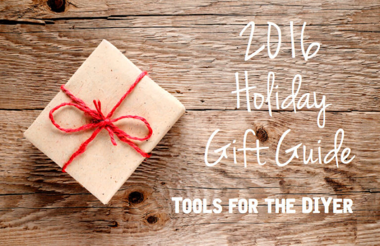 Top 10 Tool Gifts for a DIY’er