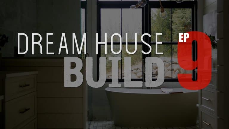 Dream House Build - EP9 - Rogue Engineer